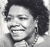 Maya Angelou